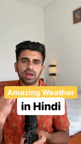How to say the weather is amazing in Hindi.  #indianfood #cricket #indianinusa #learnhindi #learnhindigrammar #hindistudy #indiansinusa #indiansincanada #hindi #hinditutor #hinditeacher #hinditeaching #hindilearning #learnhindi #learnhindigrammar #hindistudy #indiansinusa #indiansincanada #hindi #hinditutor #hinditeacher #hinditeaching #hindilearning #fyi #fyp #fypシ #fyifact 
