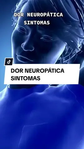 DOR NEUROPÁTICA SINTOMAS 