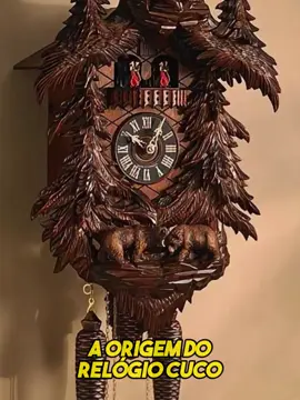 A origem do relógio Cuco. #origem #cuco #relogio #curiosidade #antiguidade #artesanato #blackforest 