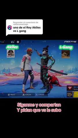 Respuesta a @valtierrasantiago #seguidore #comunida #garenafreefire #edit @AKILES @L-GANG 👹 