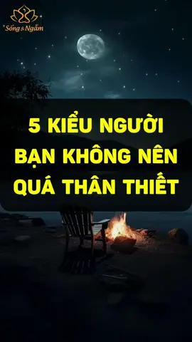 5 kiểu người bạn KHÔNG NÊN QUÁ THÂN THIẾT...#songvangam  #songngam  #ngamsudoi  #trietlycuocsong  #caunoihay  #max  #maxgroup #trietlydaodoi #daodoi #ynghiacuocsong #baihoccuocsong #thongdiepcuocsong #xuhuong #xuhuongtiktok #top #trend #trending