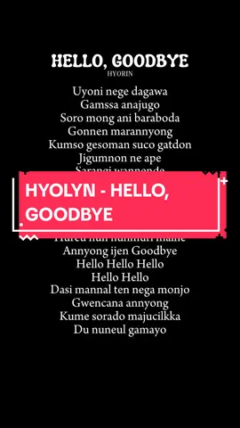 HYOLYN - HELLO, GOODBYE #hyolyn #sistar #ost #mylovefromthestar #spotify #liriklagu #musikstory #kpop #kpopfyp 