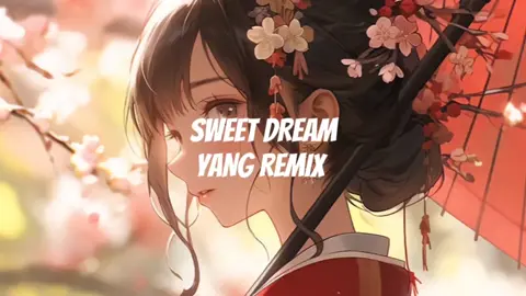 Sweet Dream - Yang Remix | Nhạc Nền Remix Hot TikTok 2023 #hubbieremix #yangremix #sweetdream #remix #nhachaymoingay #nhachottiktok2023 #xuhuong #xuhuong2023 #tiktok #tiktokvietnam 