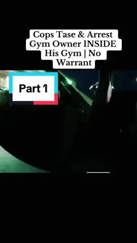 Part 1 - Cops Tase & Arrest Gym Owner INSIDE His Gym | No Warrant. #cops #copsoftiktok #taser #usa #deutschland #arrest #inside #nowarrant #fyp #fypシ゚viral 