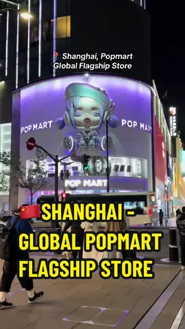🇨🇳Shanghai – Nanjing East Road. I visited the biggest Popmart store! There’s obviously more to see than in this video. I love all the shanghai exclusive items. This a must visit for all blindbox enthusiasts!!!🥹#china #shanghai #travel #popmart #popmartglobal #blindbox 