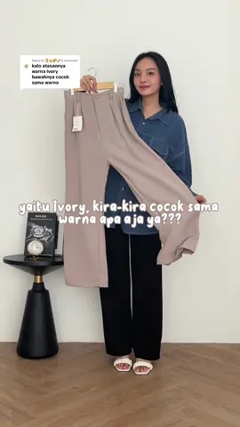 Replying to @🍞🧁🥐🥖 warna ivory salah satu warna best seller😍‼️ #mixandmatch #colorcombo #colormixing #perpaduanwarna #stylingtips #tipsbuatkamu #fyp 