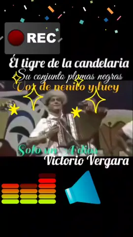 victorio Vergara el tigre de la candelaria solo un A dios