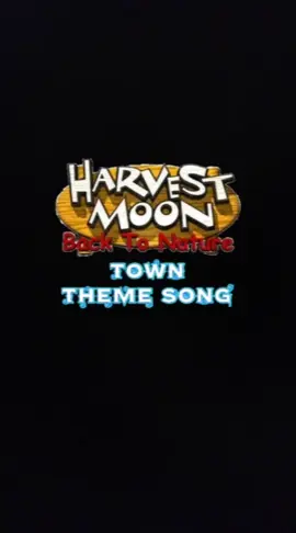 #Harvestmoon #HMBTN #harvestmoonbacktonature #backtothefuture #back #nature #game #ps1 #no1 #episode1 #town #themesong #music #hits #hai #fyp #tiktok #popuri #karen #ann #elli #mary #nostalgia #farm 