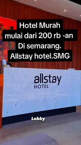 Jangan skip.kalo.kamu lagi cari hotel murah di semarang. allstay hotel semarang. harga mulai dari 200 ribuan via jasa OTA ya. harga sewaktu2 berubah di setiap hari dan jam.nya. yuk pesan kamar nya di allstay hotel semarang. #allstayhotelsemarang  #hotelmurahsemarang #dolanbarengadji #nginapdisemarang #wisatasemarang #Hotel Bintang 3 Semarang 