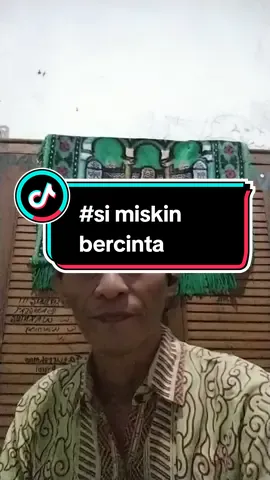 #si miskin bercinta #haramkah hukumnya si miskin bercinta