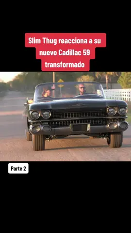 Slim Thug reacciona a su nuevo Cadillac 59 transformado y hace una fiesta por ello. Parte 2. #fyp #auto #cadillac #mecanica #famosos #deportivos #entretenimiento #transformacion 