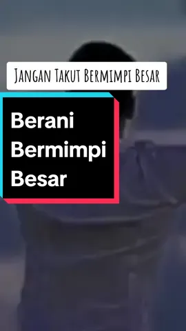 Miliki Impian yang besar untuk bisa merubah hidup menjadi lebih baik dari waktu ke waktu #impianbesarorangkecil  #beranibermimpi  #wujudkanimpianmu  #motivasisukses  #abdisuardin 