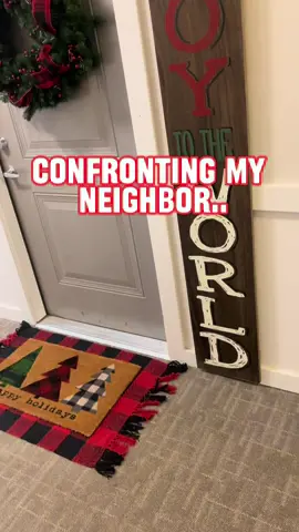 Finally confronting my neighbor… #fyp #christmas #christiantiktok #christmasdecor #xmasdecor #christmasdecorating #neighborfromhell #neighborwars #doordecoratingcontest #doordecoratingideas 