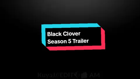 Black Clover Season 5 Trailer Excited naba ang lahat?#blackclovertrailer #blackcloverseason5 #astadevilunion #fy #fyp #fyyyyyyyyyyyyyyyy #foryou #foryoupage #followme #viraltiktok 