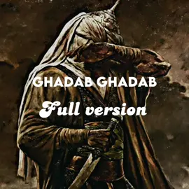 Ghadab Ghadab full version #CapCut #fyp #viralvideo #viral  