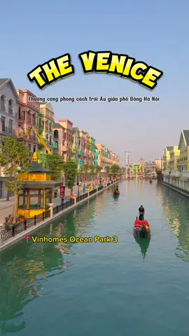 Địa điểm check in trời Âu 0đ chuẩn bị gây bão cộng đồng mà chưa nhiều người biết. Tới check in ngay thôi các ace đam mê sống ảo 🥰 #thevenice #vinhomesoceanpark3 #megagrandworld #checkinsongao #diadiemsongao #vuichoigiaitri #xuhuong 