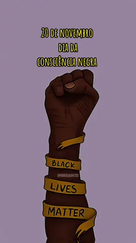 Dia 20 de novembro dia da consciência negra, vidas negras importam ✊🏽✊🏾✊🏿#conciencianegra #conciencianegranossahomenagem #umbandasaber #vidasnegrasinportam👊👊🏻👊🏼👊🏽👊🏾👊🏿 #viraltiktok 