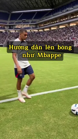 Hướng dẫn cách lên bóng như siêu sao Mbappe #mbappe #SportsonTikTok #footballskills #skilltutorial #Locfreestyler 