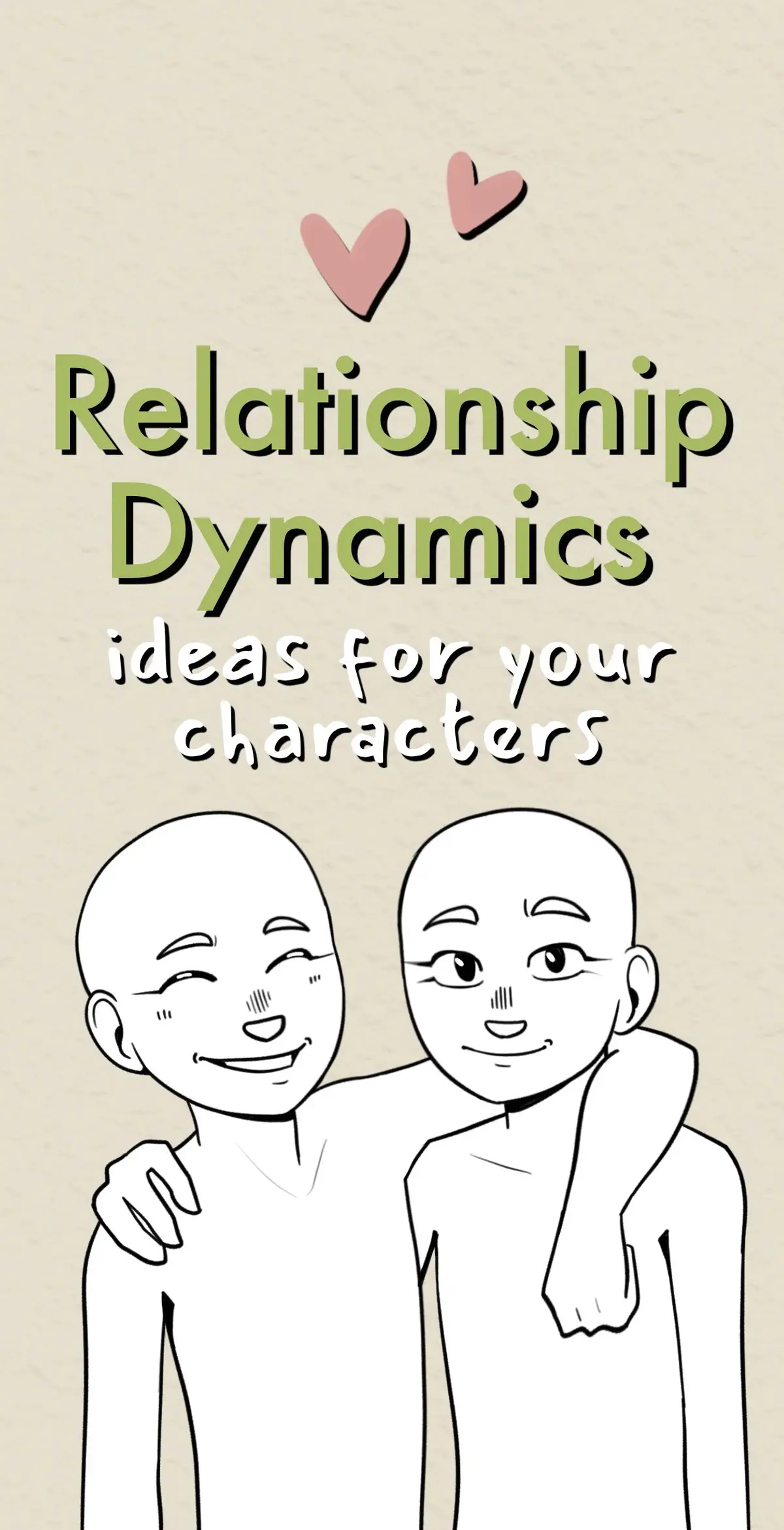 relationship dynamic ideas!!! 🫂 #writing #writingtips #writingideas #writingcharacters #drawingcharacters #characters #makingcharacters #oc #ocidea #ideas #writingadvice #originalcharacter #drawing  #art #characterdynamics #shipdynamics #writertok #arttok 