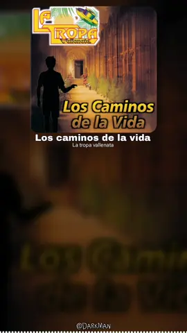 Los caminos de la vida La Tropa vallenata Cancion completa #loscaminosdelavida #latropavallenata #mamá #madre #cuidenasusmamas #youtube #spotify #tiktok #flypシ #fly #musictiktok #musica #music #letrasdecanciones #cancionescompletas #lyrics 