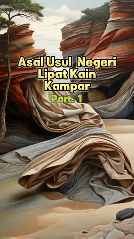 Asal Mula Negeri Lipat Kain-Kampar Cerita rakyat asal usul negeri Lipat Kain Kampar Riau. Konon nama kampung Lipat Kain yang kini dikenal dengan kota Lipat Kain di diambil dari nama batu yang bersusun seperti kain yang ditemukan di tepi Sungai Subayang Kecamatan Kampar Kiri. Cerita Rakyat Daerah Riau. #ceritarakyat #asalusullegenda #dongeng #dongenganak #dongengbahasaindonesia #kamparkiri  #pekanbaruriau #legenda 