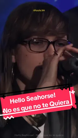 Hello Seahorse! - No es que no te quiera 🥹 || 