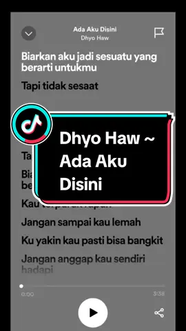 Dhyo Haw ~ Ada Aku Disini #liriklagu #musik #musikindonesiadispotify #musikindonesia #spotify #spotifylyrics #spotifyonlyyou #dwixxx145 #dhyohaw #adaakudisini 
