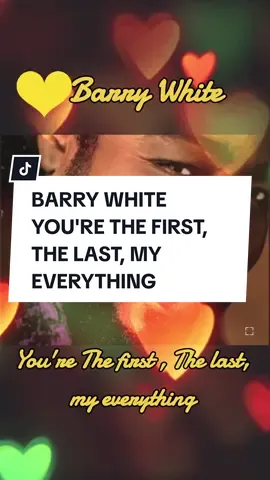 #barrywhite #youarethefirstthelastmyeverything #canzonitiktok #ogniemozionemeritaunritratto❤️ #ricordidelpassato #anni80ricordi #musicapersempre #song #lirics #MyDolceMoment 