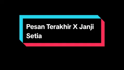 pesan terakhir untuk dia?  #xyzbca #fyp #foryou #lyrics #galaubrutal #lyodra #tiaraandini #pesanterakhir #janjisetia 