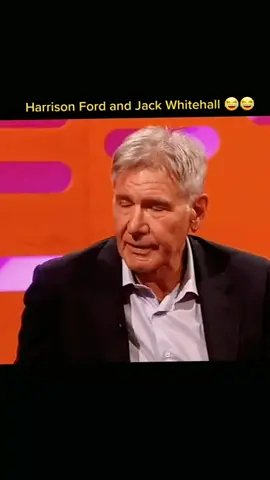 Harrison Ford and Jack Whitehall slept together     p  show 