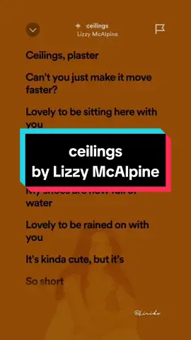 ceilings | Lizzy McAlpine #ceilings #lizzymcalpine #song #lyrics #fyp 