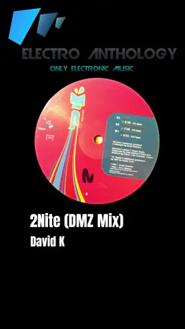 2003 - David K - 2Nite (DMZ Mix) #electronicdancemusic  #music  #electro  #electromusic  #club  #clubbing  #electroanthology  #dj  #stephanelpg