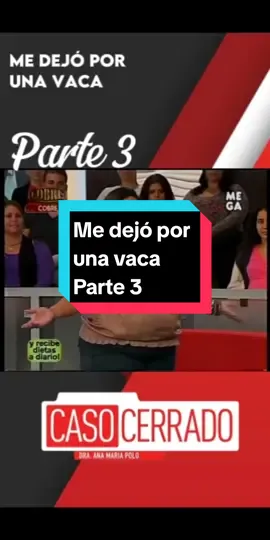 Me dejó por una vaca #CasoCerrado #DraPolo 