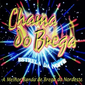 CHAMA DO BREGA