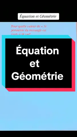 Équation et géométrie. #math #maths #friaacademy #college #lycee #lyceens #geometrie #geometry #rectangle #mathematics #mathematique #mathematiques #tiktokmath #tiktokmaths #mathstiktok #mathtiktok #prof #profs #profsurtiktok #enseignant #profmath #brevet #brevet2023 #revision #revisions #astucemaths #defi #defis #enigme #enigmes #calcul #calculs #calculator #puissance #france #paris #perimetre #equation #equations #france🇫🇷 #fyp #fypシ #fypシ゚viral #usa #usa_tiktok #francetiktok 
