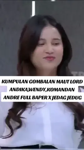 KUMPULAN GOMBALAN MAUT LORD ANDIKA,WENDY DAN KOMANDAN ANDRE X JEDAG JEDUG | LAPOR PAK! BEST MOMENT #foryou #acaratv #trans7 #laporpak #fyp #TRANSMEDIA #TRANS7 #laporpaktrans7 #acaratvlaporpak #laporpakjedagjedug #gombalanmaut #andikapratama 