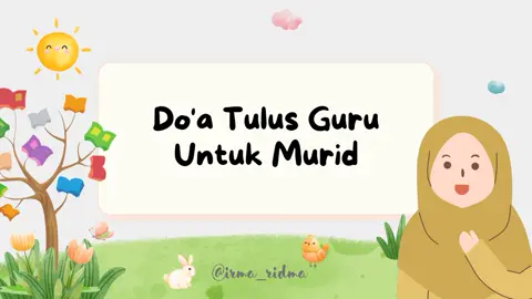 Do'a tulusku untuk anak-anak didikku #doaguru #doaibu #guruhits #guruhebat #gurukreatif #tiktokedu #tiktokeducation #tiktokedukasi #guruinovatif #guruinspiratif 