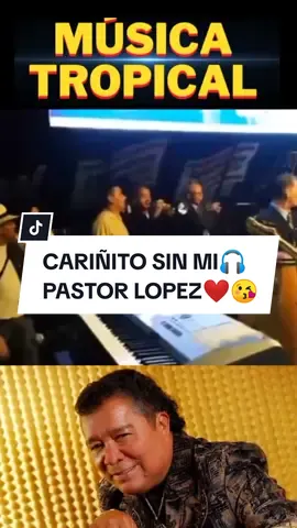 #pastorlopez #venezuela🇻🇪 ##cariñitosinmi #buenamusica🎶🎤🎧 #siempreescuchamedicinamusic 