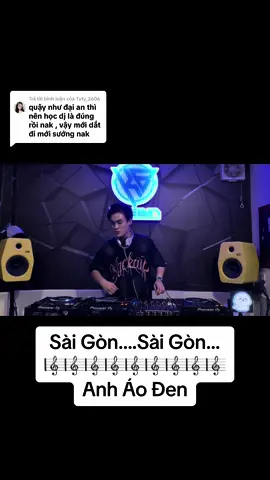 Trả lời @Tyty_2606 Sài Gòn….Sài Gòn Đó Đêy🎼🎼🎼🎼🥰🥰 #anhaoden #keebinoffical #daydjchuyennghiep #đạian 