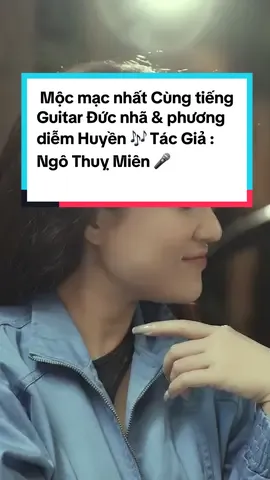 Mộc mạc nhất Cùng tiếng Guitar Đức nhã & phương diễm Huyền 🎶 ca khúc | Mùa Thu Cho Em - Tác giả Ngô Thụy miên ❤️#phuongdiemhuyen #xh #trendinh #hashtag #muathuchoem #ngothuymien #nhacmuathu #thuhanoi 