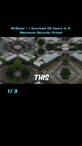 MrBeast - I Survived 50 Hours In A Maximum Security Prison #foryou #fyp  #tiktok  #viral  #challenge  #fun  #duet  #gaming  #DIY  #travel  #mrbeast