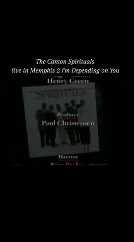 The Canton Spirituals live in Memphis 2 I'm Depending on You 