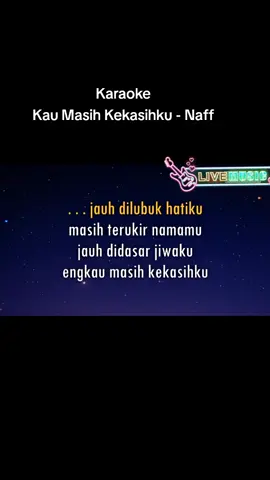 Kau Masih Kekasihku - Naff #karaoke #musik #naff  #band #fy 