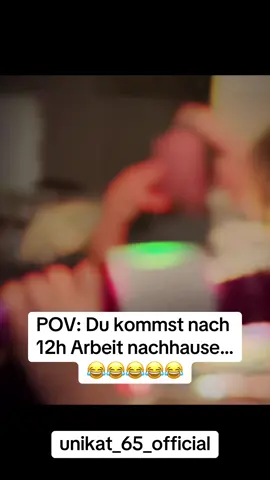 POV: Du kommst nach 12h Arbeit nachhause… 😂😂😂😂😂 #zitat #zitate #zitateundsprüche #zitatezumnachdenken #zitatende #zitatesprüche #fun #funnyvideos #funny #funnyvideo #lachen #lachflash #dad #arbeit #kid #girl #haha #ahhhh #lachkick #fyp #fypage #viral #viralvideo #happy #genervt 