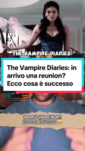 The Vampire Diaries: in arrivo una reunion?! 🥹 #thevampirediaries #tvd #tvdu #tvdposts #damonsalvatore #elenagilbert #cinematok