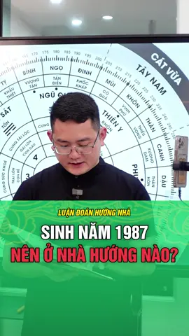 Chủ nhà 1987 nên ở hướng nào? #phongthuy