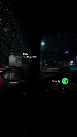 #CapCut SGL _ HNA MYAW DAL 🍃 #fyp #foryou #foryoupage #myanmar #marlink #spotify #myanmarsongs 