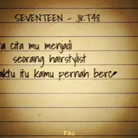 Seventeen - Jkt48 [ ib : @cjan081 ] #jkt48newera #seventeenjkt48 #fyp 