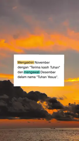 Terima kasih November atas semuanya, dan sambut Desember dengan hal-hal baik Amiiin😇🙏🙌#amiiin #tuhanyesusmemberkati #tuhanyesusbaik #storykristen #fypstorywa #desember 