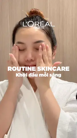Skincare chuẩn bị ngày mới cùng mình nha #lorealparis_vn #goclamdep #reviewlamdep #muataitiktok #muataitiktokshop #tiktokmademebuyit 